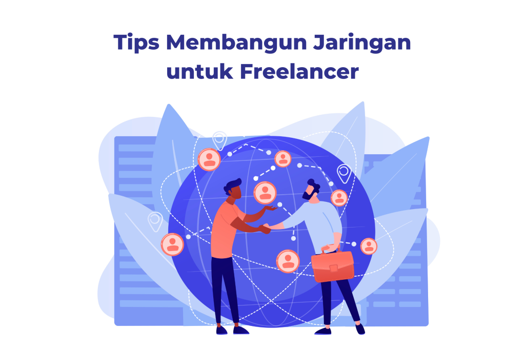Mengukir Kesuksesan Bersama Pentingnya Membangun Jaringan Dengan Sesama Freelancer